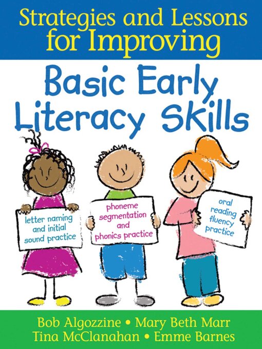 Title details for Basic Early Literacy Skills: Strategies and Lessons for Improving by Bob Algozzine - Wait list